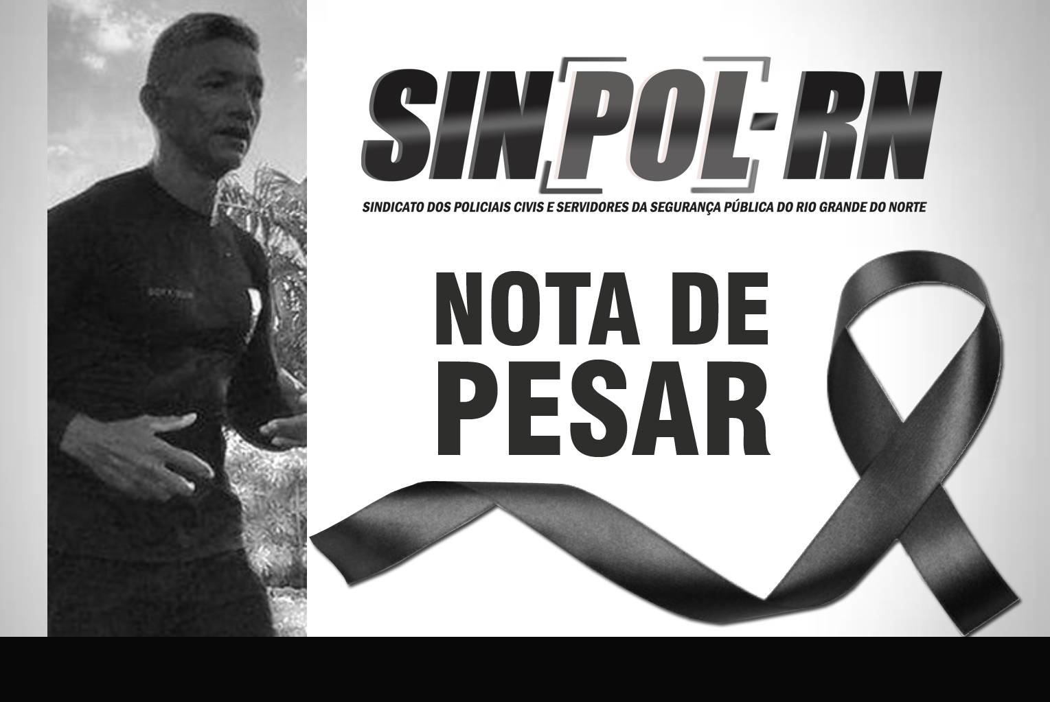 SINPOL-RN lamenta morte de policial militar em Natal | Sinpol/RN